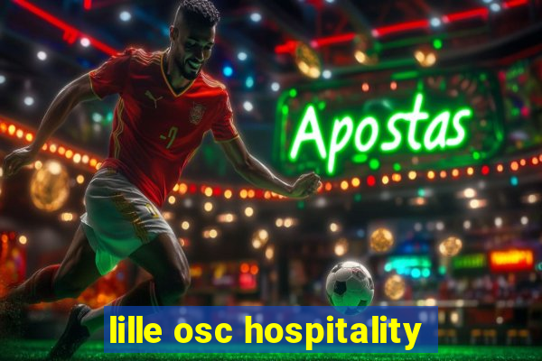 lille osc hospitality