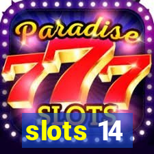 slots 14