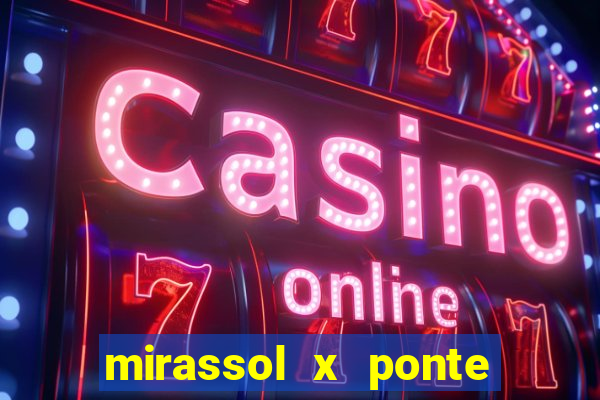 mirassol x ponte preta palpite