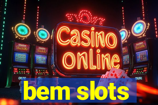 bem slots