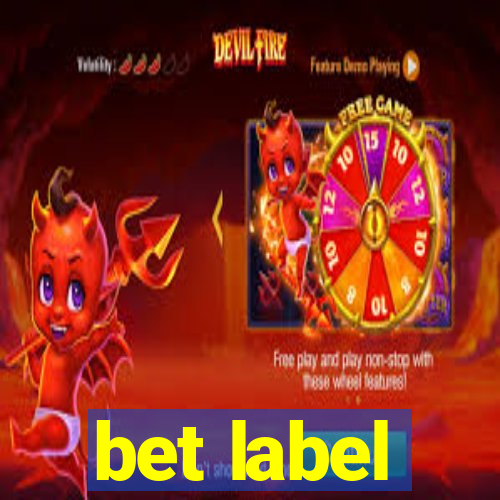 bet label