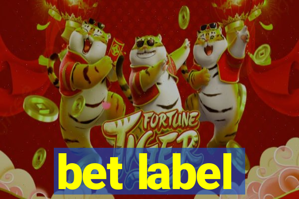 bet label