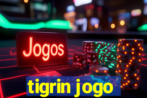 tigrin jogo