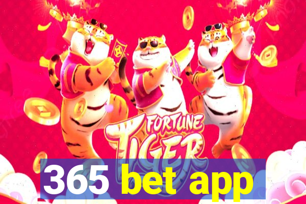 365 bet app