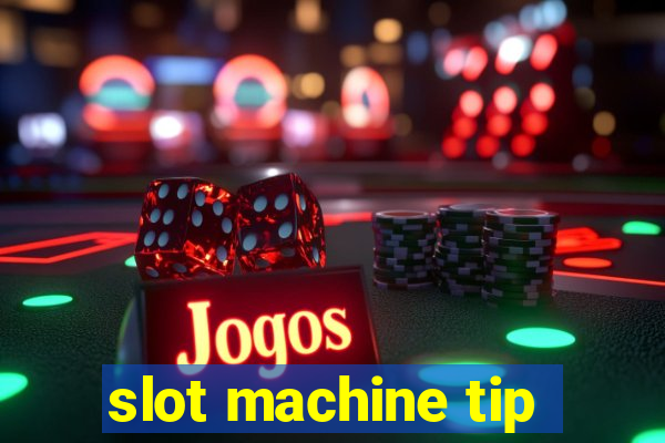 slot machine tip