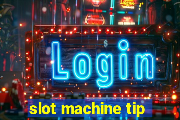 slot machine tip