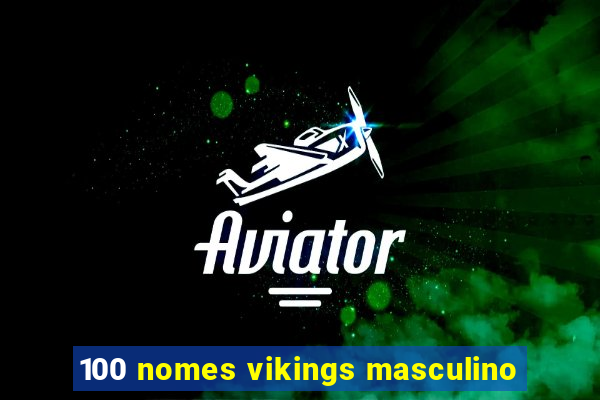 100 nomes vikings masculino