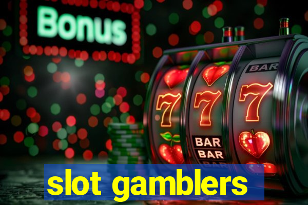 slot gamblers