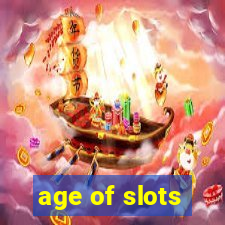 age of slots