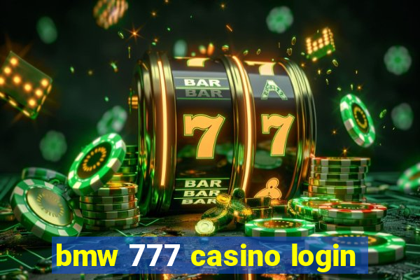 bmw 777 casino login