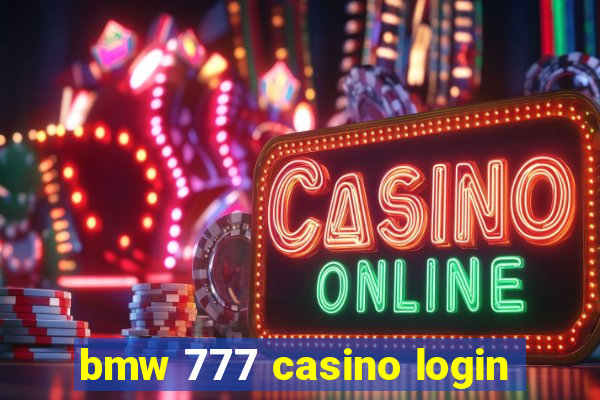 bmw 777 casino login