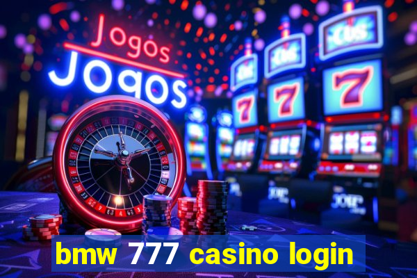 bmw 777 casino login