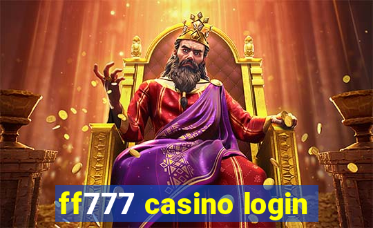 ff777 casino login