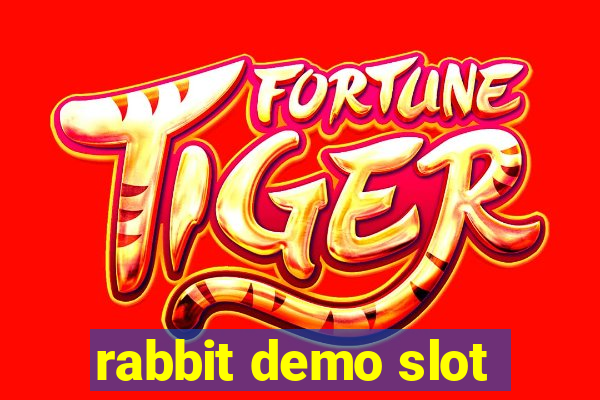 rabbit demo slot