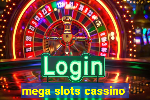 mega slots cassino