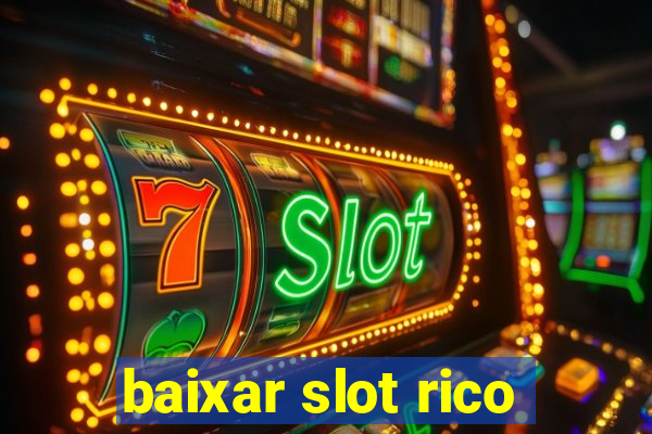 baixar slot rico