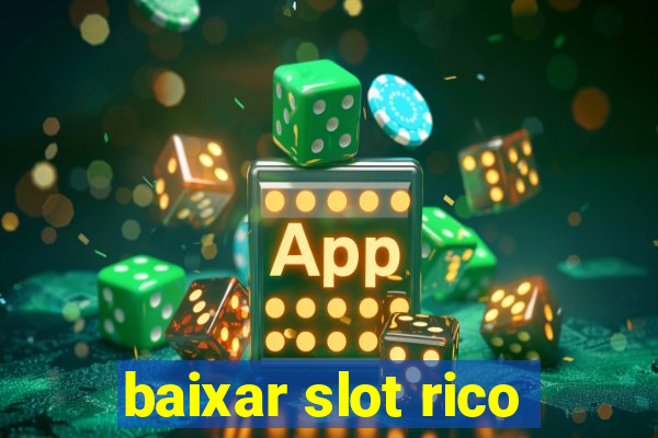 baixar slot rico