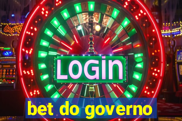 bet do governo