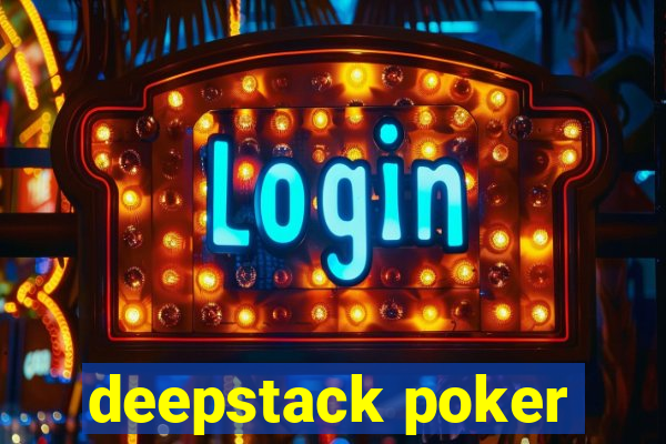 deepstack poker