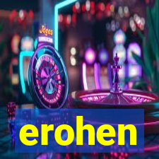 erohen