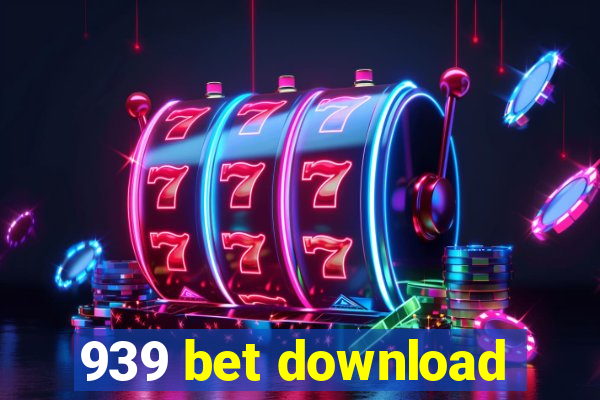 939 bet download