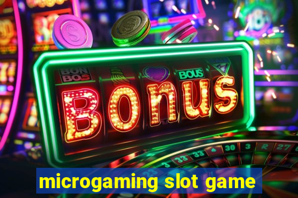 microgaming slot game