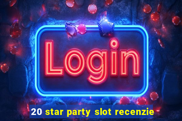 20 star party slot recenzie