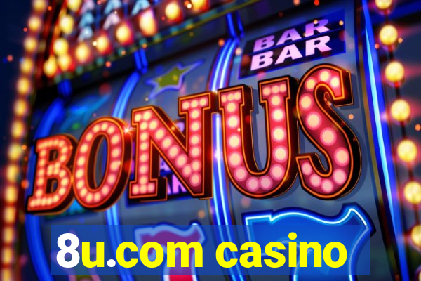 8u.com casino