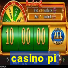 casino pi