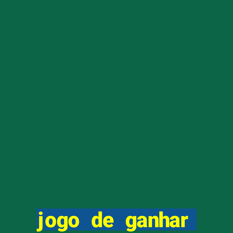 jogo de ganhar dinheiro big win