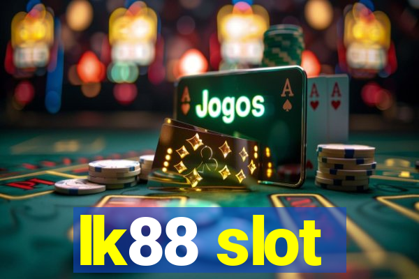 lk88 slot