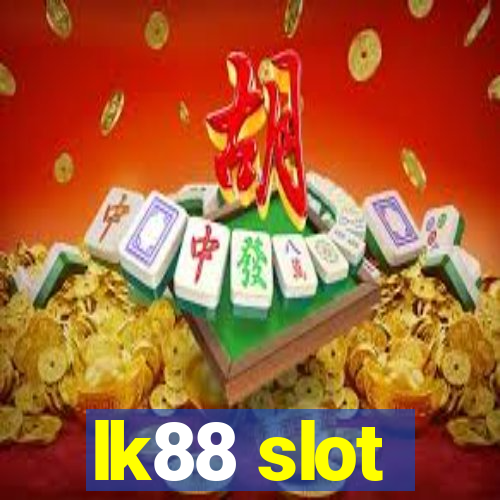 lk88 slot