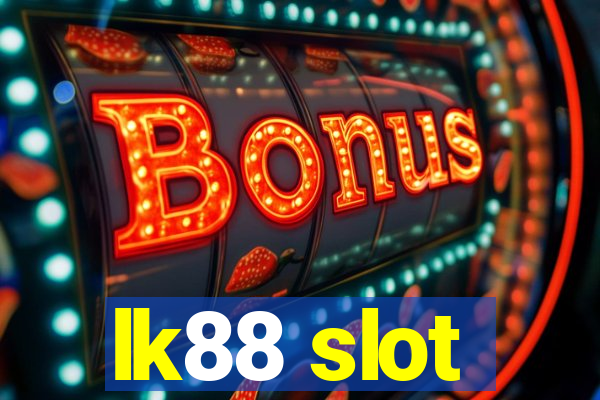 lk88 slot