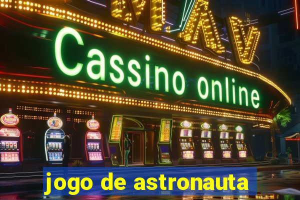 jogo de astronauta