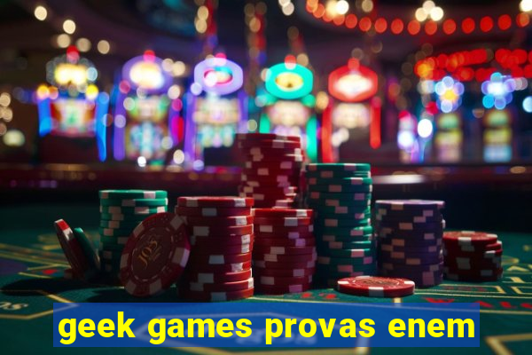 geek games provas enem