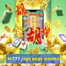 br777 jogo paga mesmo