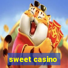 sweet casino