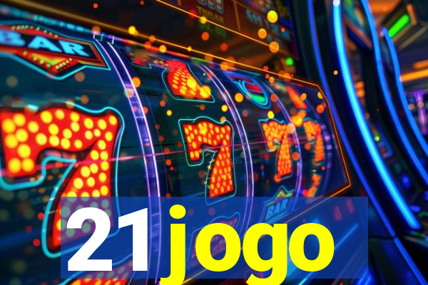 21 jogo