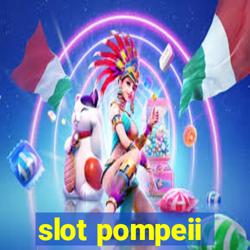 slot pompeii