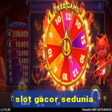 slot gacor sedunia