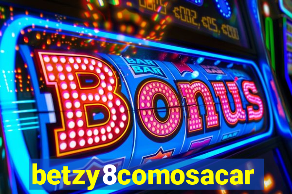 betzy8comosacar