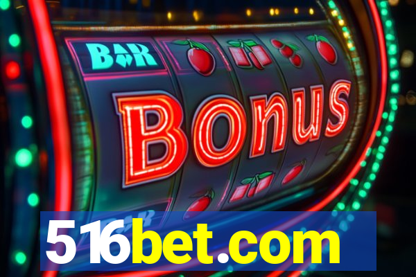 516bet.com