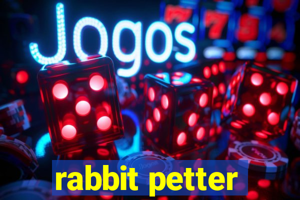 rabbit petter