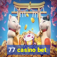 77 casino bet