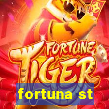 fortuna st