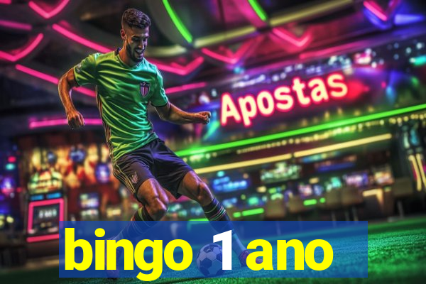 bingo 1 ano