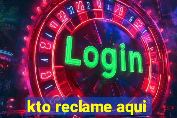 kto reclame aqui