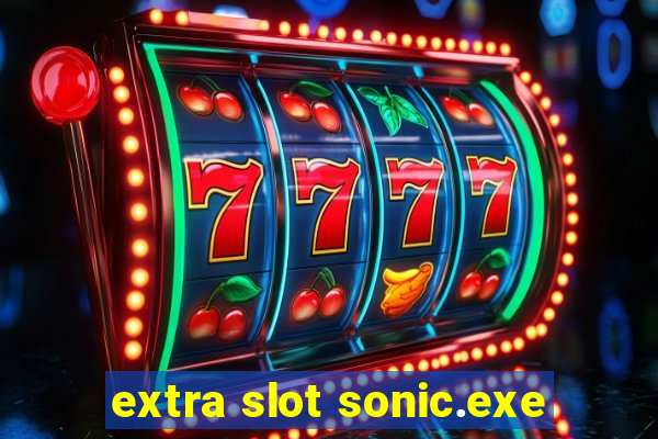 extra slot sonic.exe