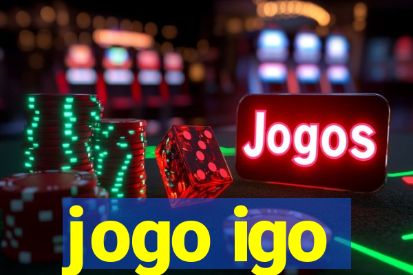 jogo igo