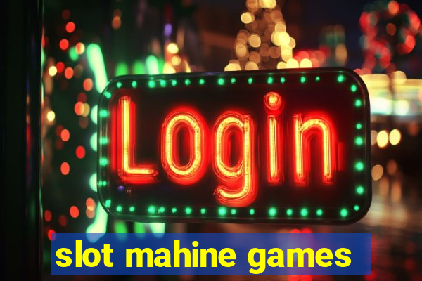 slot mahine games